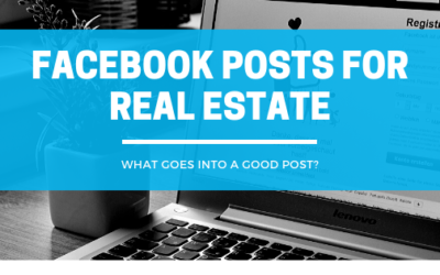 What goes into a good real estate Facebook post?